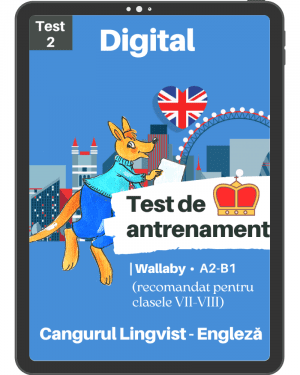 Test 2 de antrenament – WALLABY – Cangurul Lingvist – Engleza