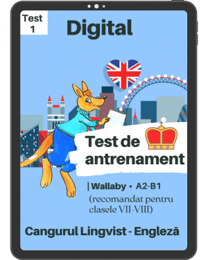 Test 1 de antrenament – WALLABY – Cangurul Lingvist – Engleza
