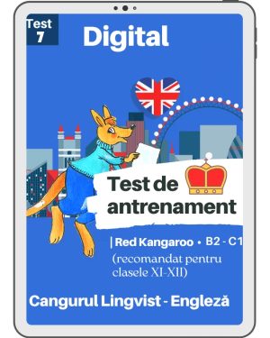 f. Test 7 de antrenament, clasele XI-XII, Red Kangaroo (nivel B2-C1) – Cangurul Digital la Limba Engleză (www.cangurul.net)