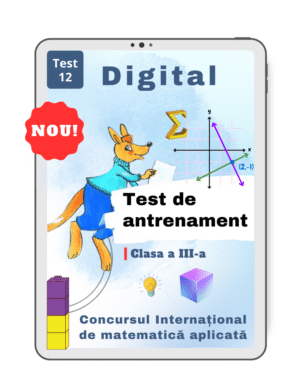 d. Test 12 de antrenament, clasa a III-a – Cangurul de Matematică