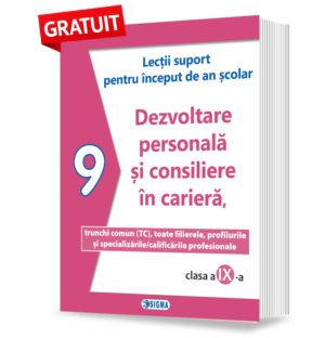 Dezvoltare personală și orientare în carieră - Lecții suport pentru început de an școlar – clasa a-IX-a