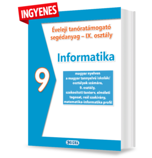 Informatică (CS) în limba maghiară, filiera teoretică, profilul real, specializarea matematică-informatică - Lecții suport pentru început de an școlar – clasa a IX-a